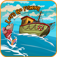 Let's Go Fishing