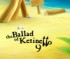 The Ballad Of Ketinetto 09